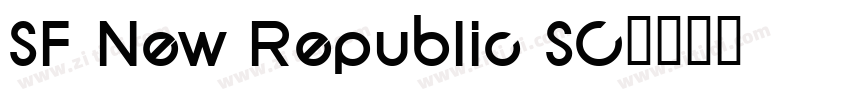 SF New Republic SC字体转换 SF New Republic SC字体转换